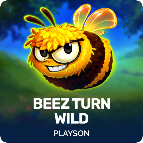 Beez turn Wild