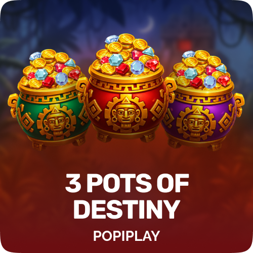 3 Pots of Destiny