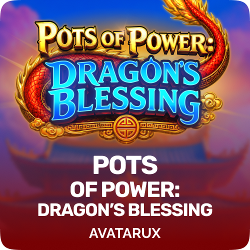 Pots of Power: Dragon’s Blessing