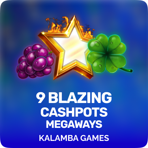 9 Blazing Cashpots Megaways