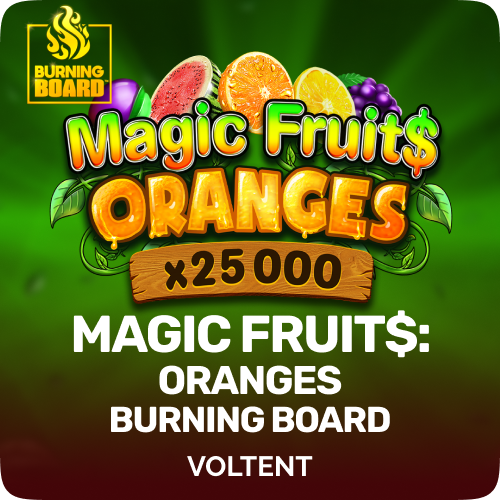 Magic Fruit$: Oranges Burning Board